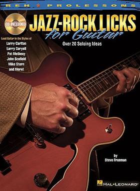 【预售】Jazz-Rock Licks for Guitar [With CD (Audio)]