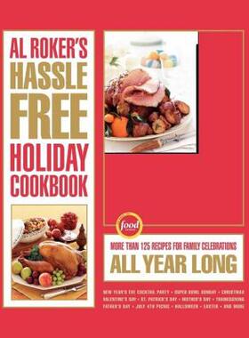 【预售】Al Roker's Hassle-Free Holiday Cookbook: More Than