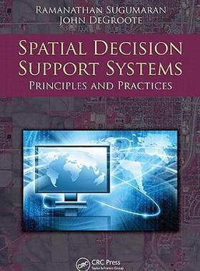 【预售】Spatial Decision Support Systems: Principles and