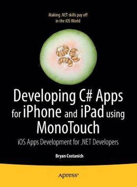 【预售】Developing C# Apps for Iphone and Ipad Using