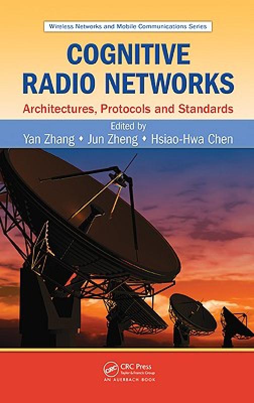 【预售】Cognitive Radio Networks: Architectures, Protocols
