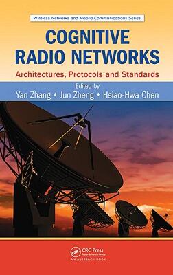 【预售】Cognitive Radio Networks: Architectures, Protocols