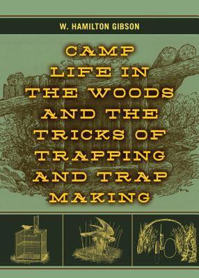 【预售】Camp Life in the Woods and the Tricks of Trapping