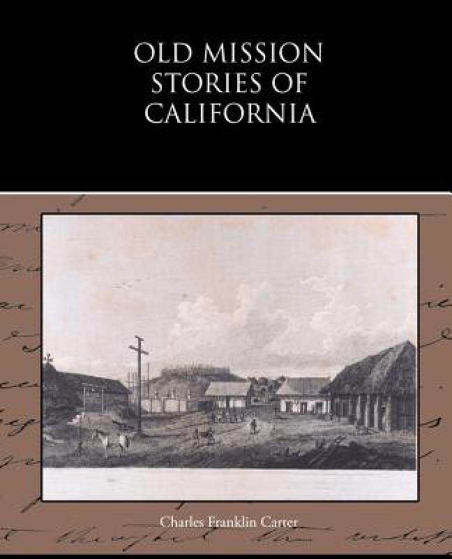 【预售】Old Mission Stories of California