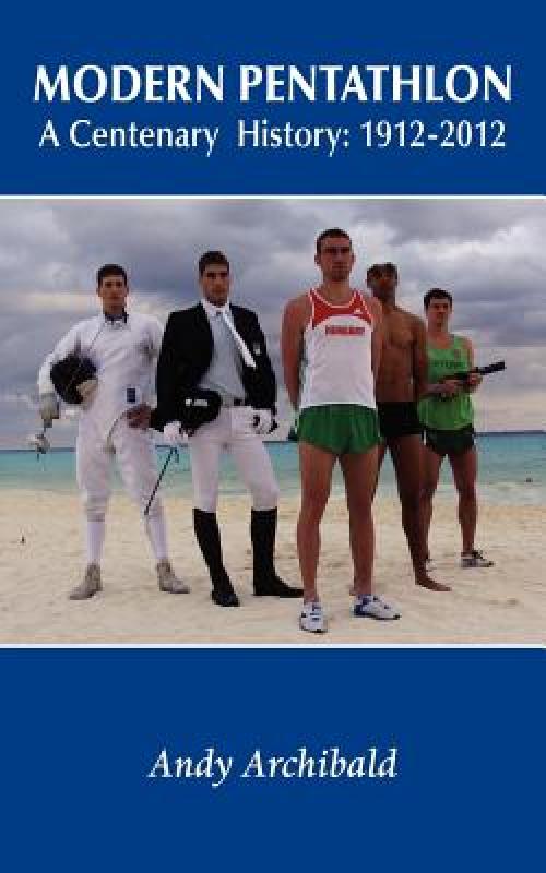 【预售】modern pentathlon a centenary history: 1912 - 2012