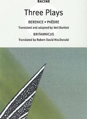 【预售】Three Plays (Racine): Berenice, Phedre, Britannicus
