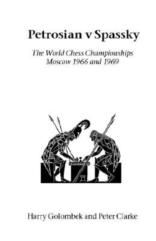 【预售】Petrosian V Spassky: The World Championships 1966