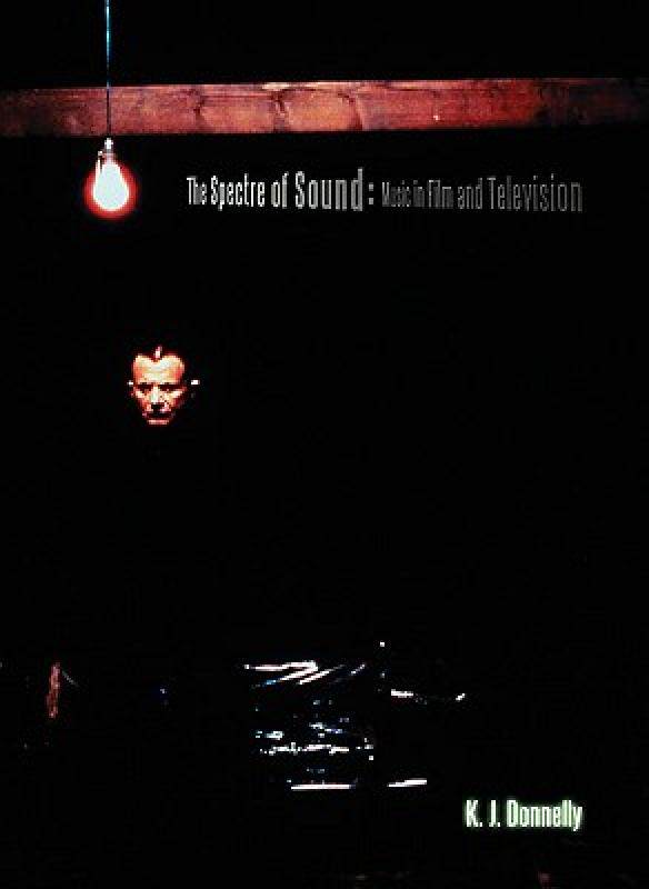 【预售】The Spectre of Sound: Music in Film and Television