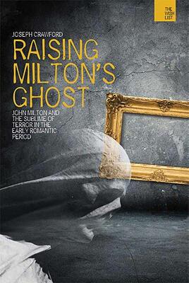 【预售】Raising Milton's Ghost: John Milton and the Sublime