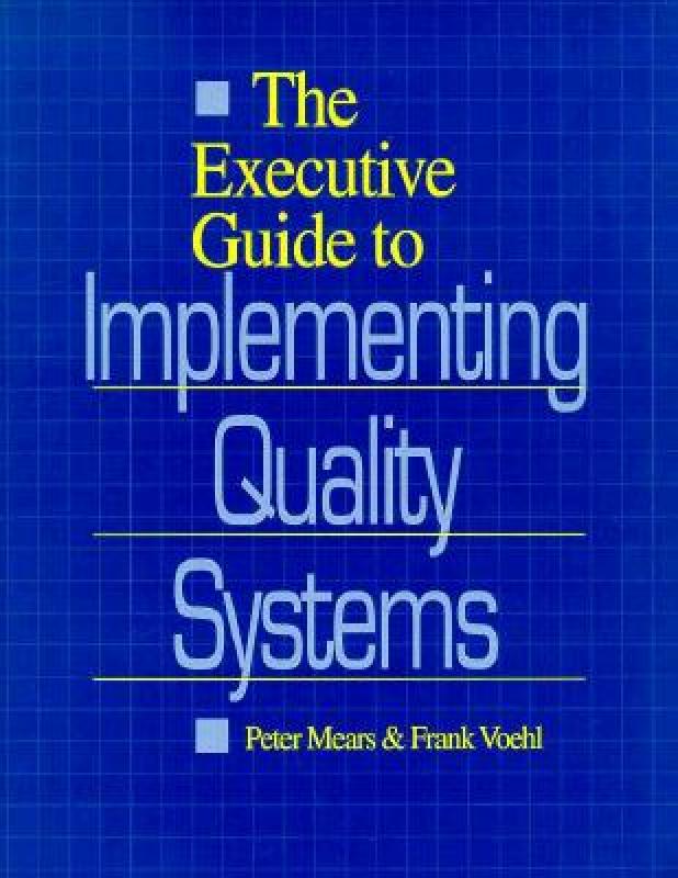【预售】The Executive Guide to Implementing Quality Systems