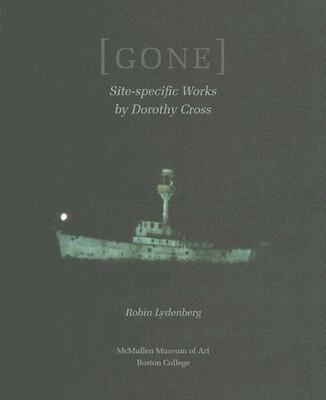 【预售】Gone: Site-Specific Works by Dorothy Cross