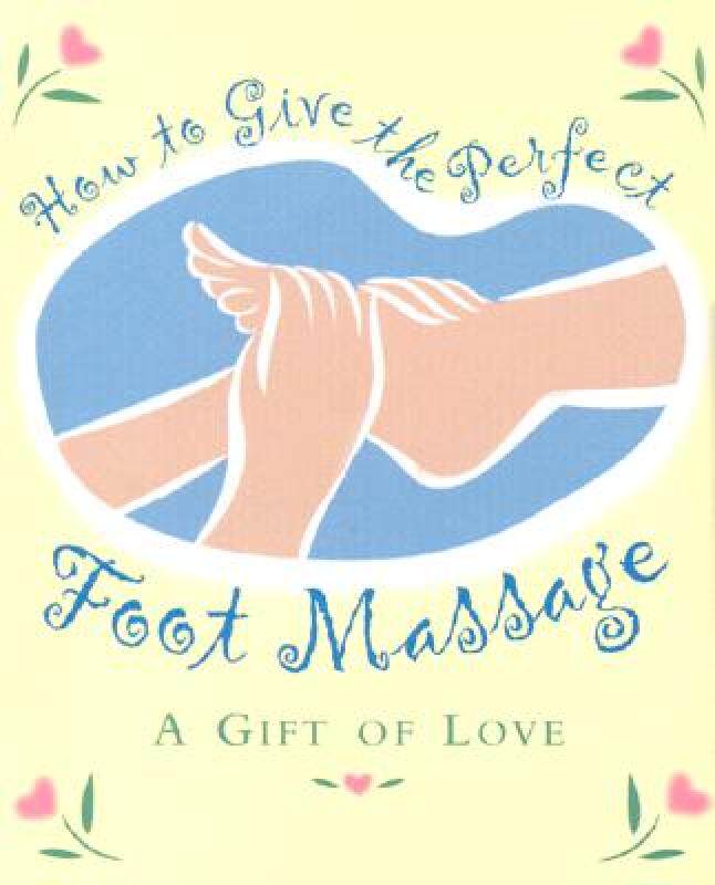 【预售】how to give the perfect foot massage: a gift of