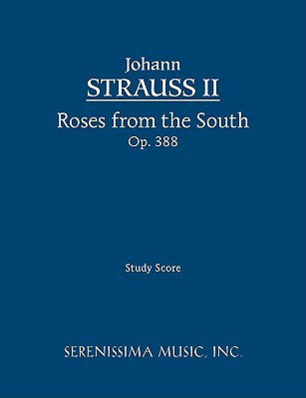 【预售】Roses from the South, Op. 388 - Study Score