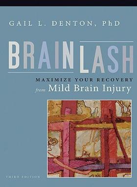 【预售】Brainlash: Maximize Your Recovery from Mild Brain