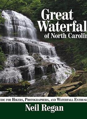 【预售】Great Waterfalls of North Carolina: A Guide for
