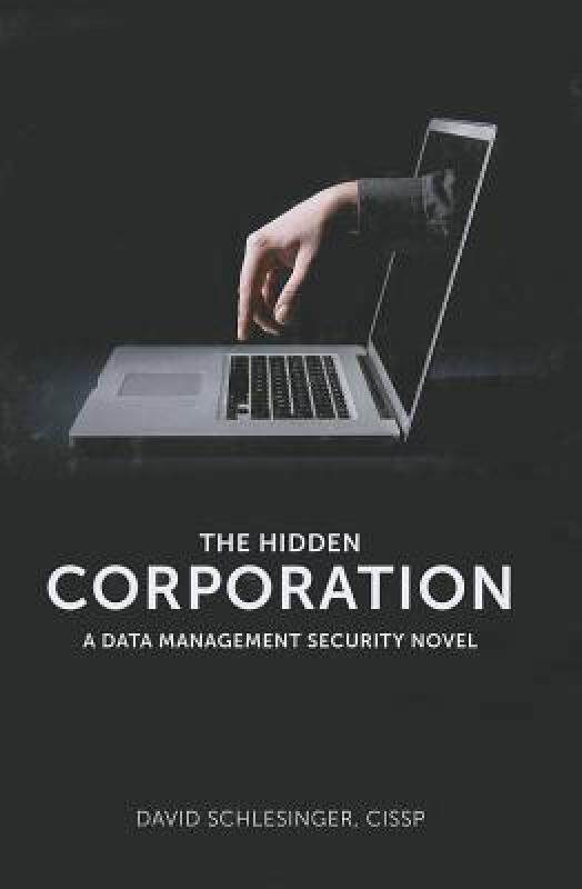 【预售】The Hidden Corporation: A Data Management Security