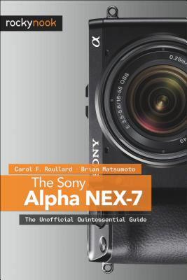 【预售】The Sony Alpha Nex-7: The Unofficial Quintessential