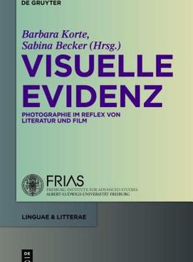 【预售】Visuelle Evidenz: Fotografie im Reflex Von Literatur