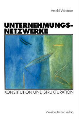 【预售】Unternehmungsnetzwerke: Konstitution Und