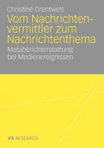 【预售】Vom Nachrichtenvermittler Zum Nachrichtenthema: