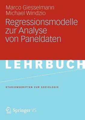 【预售】Regressionsmodelle Zur Analyse Von Paneldaten