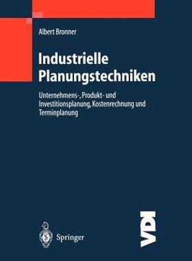 【预售】Industrielle Planungstechniken: Unternehmens-