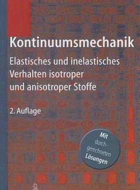【预售】Kontinuumsmechanik: Elastisches Und Inelastisches