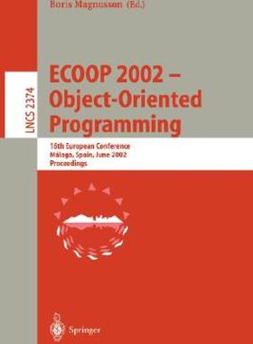 【预售】Ecoop 2002 - Object-Oriented Programming: 16th