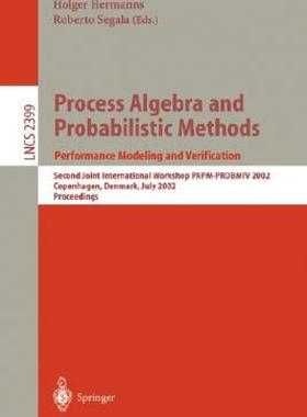 【预售】Process Algebra and Probabilistic Methods.