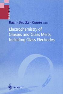 Electrochemistry 預(yù)售 Melts and Glass Glasses