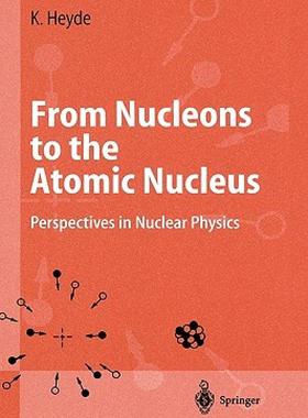 【预售】From Nucleons to the Atomic Nucleus: Perspectives in