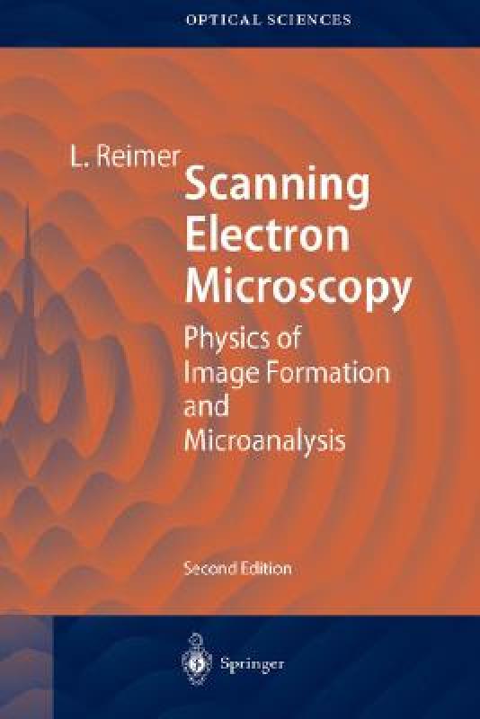 【预售】Scanning Electron Microscopy: Physics of Image