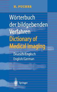 【预售】Worterbuch Der Bildgebenden Verfahren/Dictionary of