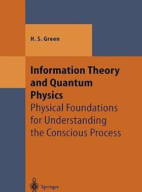 【预售】Information Theory and Quantum Physics: Physical