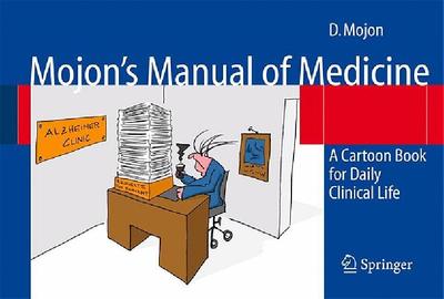 【预售】Mojon's Manual of Medicine: A Cartoon Book for Daily