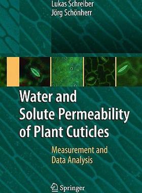 【预售】Water and Solute Permeability of Plant Cuticles: