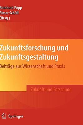 【预售】Zukunftsforschung Und Zukunftsgestaltung: Beitrage