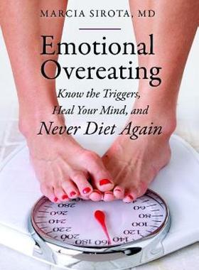 【预售】Emotional Overeating: Know the Triggers, Heal Your