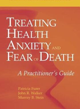 【预售】Treating Health Anxiety and Fear of Death: A
