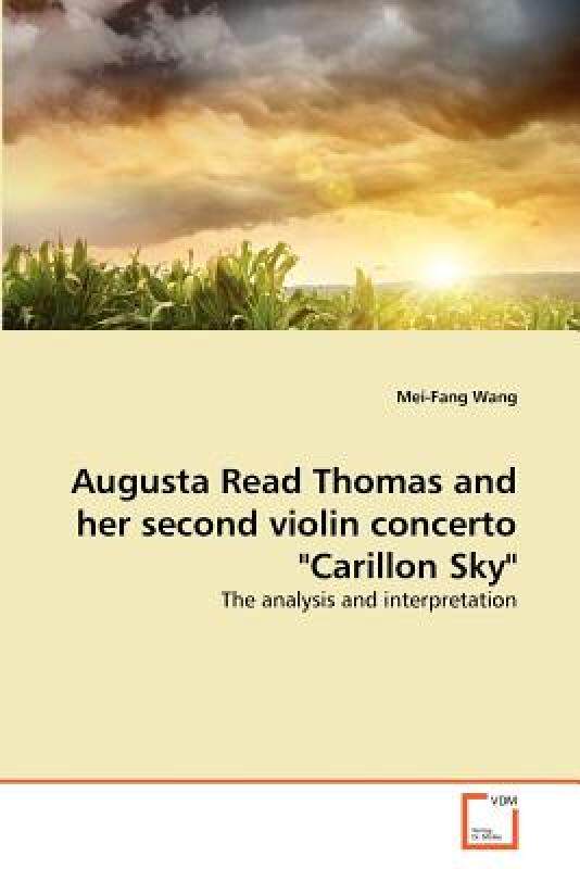 【预售】Augusta Read Thomas and Her Second Violin Concerto
