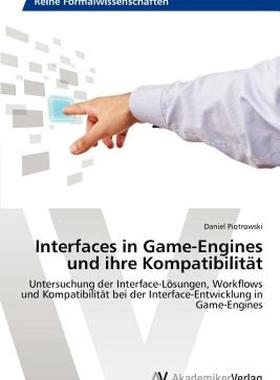【预售】Interfaces in Game-Engines Und Ihre Kompatibilit T