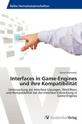 【预售】Interfaces in Game-Engines Und Ihre Kompatibilit T