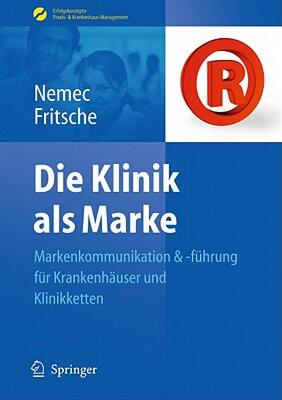 【预售】Die Klinik ALS Marke: Markenkommunikation Und