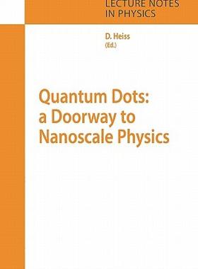 【预售】Quantum Dots: A Doorway to Nanoscale Physics