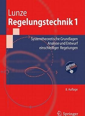 【预售】Regelungstechnik 1: Systemtheoretische Grundlagen