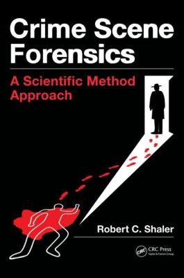 【预售】Crime Scene Forensics: A Scientific Method Approach