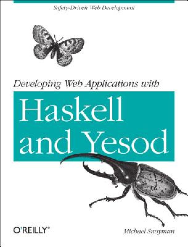 【预售】Developing Web Applications with Haskell and Yesod 书籍/杂志/报纸 原版其它 原图主图