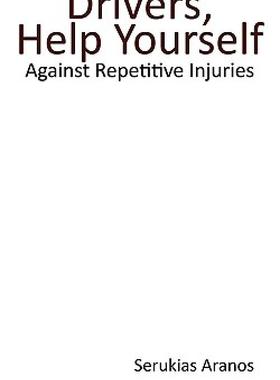 【预售】Drivers Help Yourself: Against Repetitive Injuries