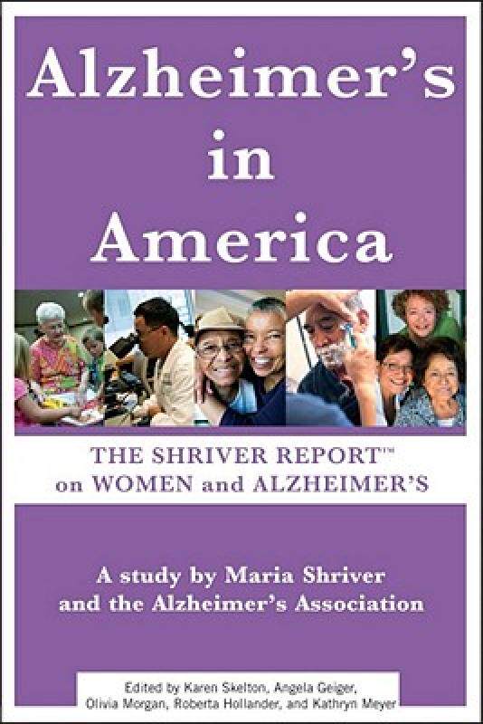 【预售】Alzheimer's in America: The Shriver Report on Women