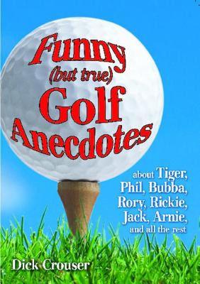 【预售】Funny (But True) Golf Anecdotes